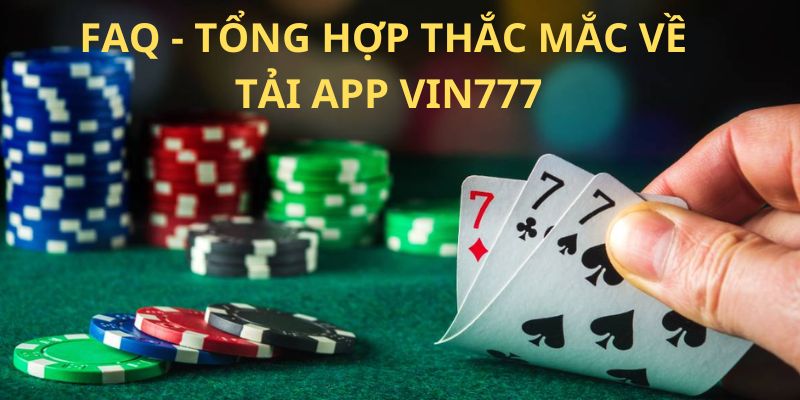 Câu hỏi về cách tải Vin777